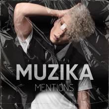 Ти - Людина і не забувай про це, закликає MENTIONS у новому альбомі MUZIKA Ти - Людина і не забувай про це, закликає MENTIONS у новому альбомі MUZIKA